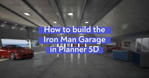 How to build the Iron Man Garage in Planner 5D - Интерьер гаража 1 by  image